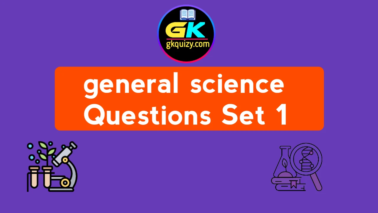 General science biology gk questions